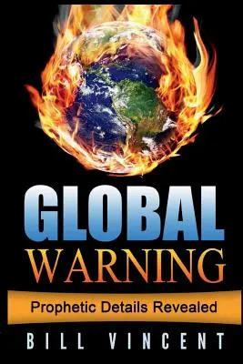 Globális figyelmeztetés: Fel kell állnunk, mielőtt elbukunk - Global Warning: We Must Stand Before We Fall