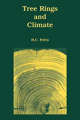 Fa évgyűrűk és az éghajlat - Tree Rings and Climate