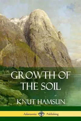 A talaj növekedése - Growth of the Soil