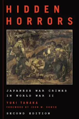 Rejtett borzalmak: Japán háborús bűnök a második világháborúban - Hidden Horrors: Japanese War Crimes in World War II