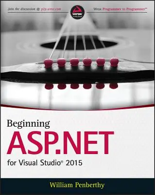 Az ASP.NET kezdetei a Visual Studio 2015 számára - Beginning ASP.NET for Visual Studio 2015