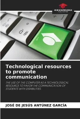Technológiai eszközök a kommunikáció elősegítésére - Technological resources to promote communication