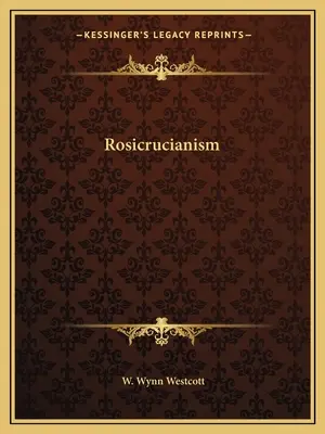 Rózsakereszténység - Rosicrucianism