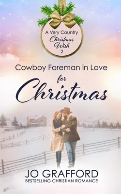 Cowboy Foreman szerelmes karácsonyra - Cowboy Foreman in Love for Christmas