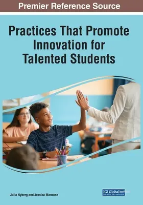 A tehetséges tanulók innovációját elősegítő gyakorlatok - Practices That Promote Innovation for Talented Students