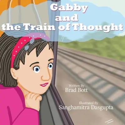 Gabby és a gondolatmenet - Gabby and the Train of Thought