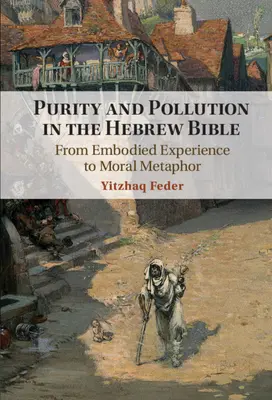 Tisztaság és szennyezettség a héber Bibliában - Purity and Pollution in the Hebrew Bible