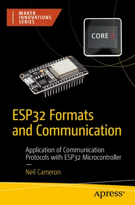 Esp32 Formátumok és kommunikáció: Kommunikációs protokollok alkalmazása az Esp32 mikrokontrollerrel - Esp32 Formats and Communication: Application of Communication Protocols with Esp32 Microcontroller