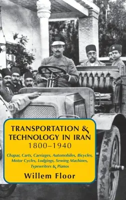 Közlekedés és technológia Iránban, 1800-1940 - Transportation & Technology in iran, 1800-1940