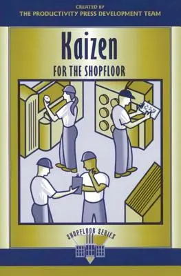 Kaizen a műhelyben: Hulladékmentes környezet a folyamatautomatizálással - Kaizen for the Shop Floor: A Zero-Waste Environment with Process Automation