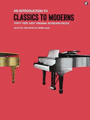 An Introduction to Classics to Moderns: An Introduction to Classics to Moderns: Music for Millions Series: Úvod do moderny: hudba pro miliony - An Introduction to Classics to Moderns: Music for Millions Series