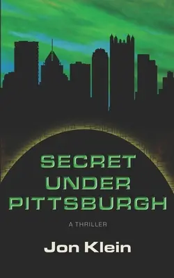 Titok Pittsburgh alatt - Secret Under Pittsburgh