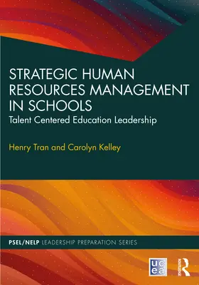 Stratégiai humánerőforrás-gazdálkodás az iskolákban: Tehetségközpontú oktatásirányítás - Strategic Human Resources Management in Schools: Talent-Centered Education Leadership