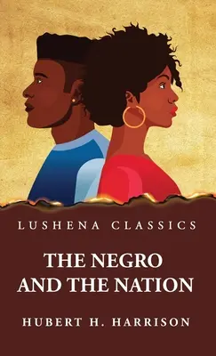 A néger és a nemzet - The Negro and the Nation