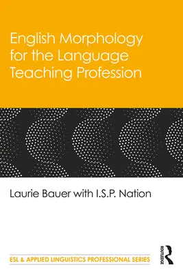 Angol morfológia a nyelvtanár szakma számára - English Morphology for the Language Teaching Profession