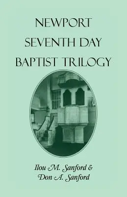 Newporti hetednapi baptista trilógia - Newport Seventh Day Baptist Trilogy
