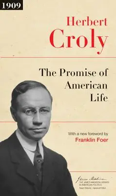 Az amerikai élet ígérete: Frissített kiadás - The Promise of American Life: Updated Edition