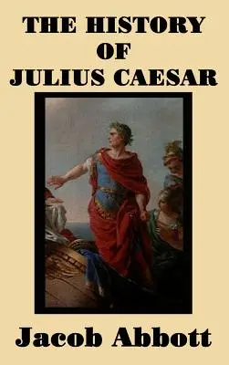 Julius Caesar története - The History of Julius Caesar