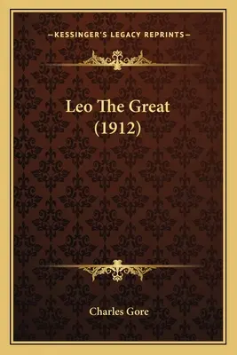 Nagy Leó (1912) - Leo The Great (1912)