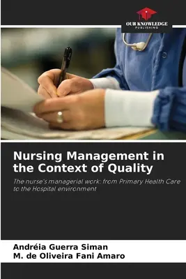 Ápolási menedzsment a minőség kontextusában - Nursing Management in the Context of Quality