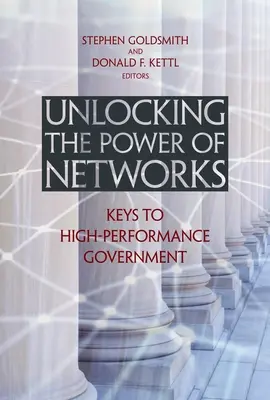 A hálózatok erejének felszabadítása: Kulcsok a nagyteljesítményű kormányzathoz - Unlocking the Power of Networks: Keys to High-Performance Government