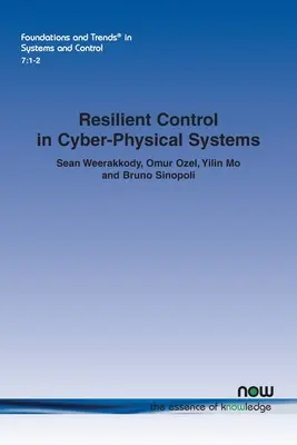 Rugalmas vezérlés a kiber-fizikai rendszerekben - Resilient Control in Cyber-Physical Systems