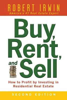 Vásárolj, bérelj és adj el: Hogyan profitálhatsz a lakóingatlanokba való befektetésből? - Buy, Rent, and Sell: How to Profit by Investing in Residential Real Estate