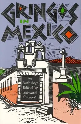 Gringók Mexikóban: Mexikó száz éve az amerikai novellákban - Gringos in Mexico: One Hundred Years of Mexico in the American Short Story