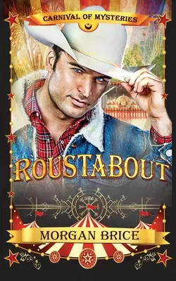 Roustabout: A rejtélyek karneválja - Roustabout: Carnival of Mysteries