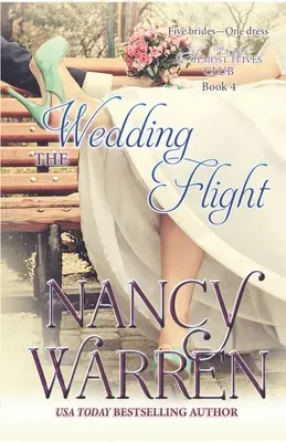 The Wedding Flight: A Majdnem feleségek klubja 4. könyv - The Wedding Flight: The Almost Wives Club Book 4