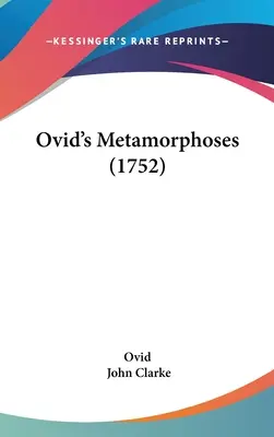 Ovidius Metamorfózisai (1752) - Ovid's Metamorphoses (1752)