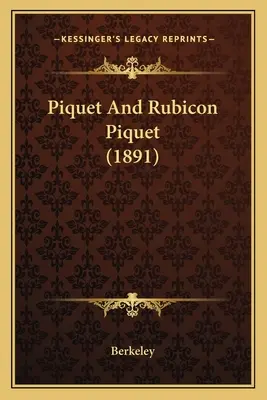 Piquet és Rubicon Piquet (1891) - Piquet And Rubicon Piquet (1891)