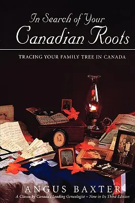 A kanadai gyökerek keresése - In Search of Your Canadian Roots