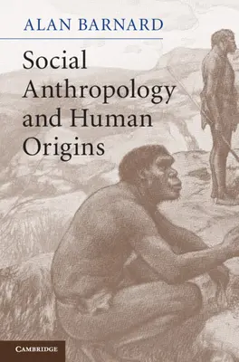 Társadalomantropológia és az ember eredete - Social Anthropology and Human Origins