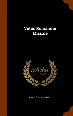 Vetus Romanum Missale