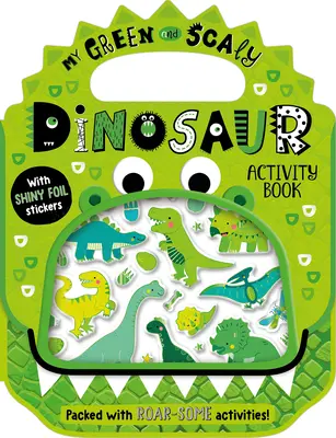 Fényes matricák Az én zöld és pikkelyes dinoszauruszom Tevékenységkönyv - Shiny Stickers My Green and Scaly Dinosaur Activity Book