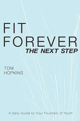 Fit Forever: A következő lépés - Fit Forever: The Next Step