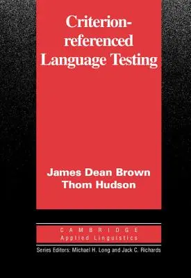 Kritériumalapú nyelvvizsgáztatás - Criterion-Referenced Language Testing