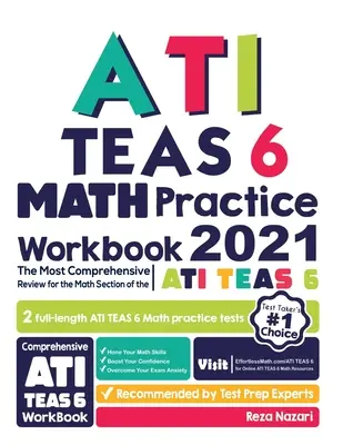 ATI TEAS 6 Math Practice Workbook: Az ATI TEAS 6 teszt matematikai szakaszának legátfogóbb áttekintése - ATI TEAS 6 Math Practice Workbook: The Most Comprehensive Review for the Math Section of the ATI TEAS 6 Test