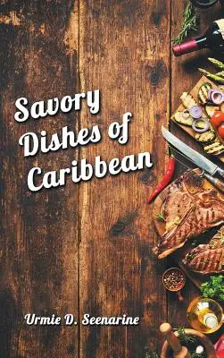 A karibi térség pikáns ételei - Savory dishes of Caribbean