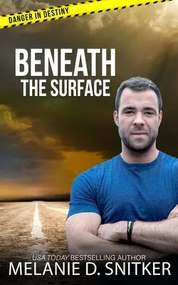 A felszín alatt: Christian Romantic Suspense - Beneath the Surface: Christian Romantic Suspense