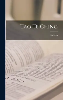 Tao Te Csing - Tao Te Ching