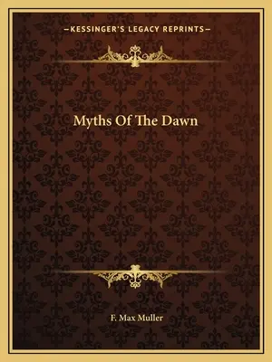 A hajnal mítoszai - Myths Of The Dawn