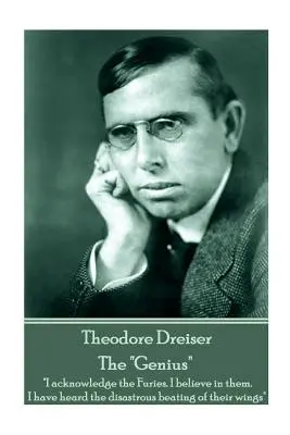 Theodore Dreiser - A zseni