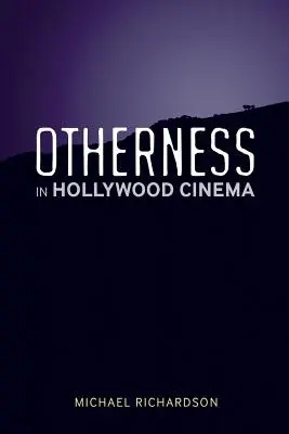 A másság a hollywoodi moziban - Otherness in Hollywood Cinema