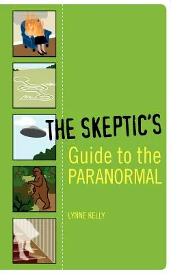 A szkeptikusok útmutatója a paranormális jelenségekhez - The Skeptic's Guide to the Paranormal