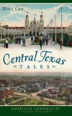 Közép-Texasi mesék - Central Texas Tales