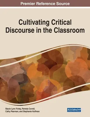 A kritikai diskurzus ápolása az osztályteremben - Cultivating Critical Discourse in the Classroom