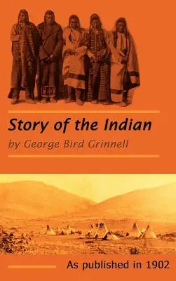 Az indiánok története - The Story of the Indian