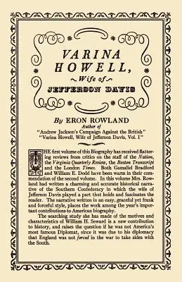 Varina Howell: Howina Howell: Jefferson Davis felesége: Jefferson Davis felesége - Varina Howell: Wife of Jefferson Davis